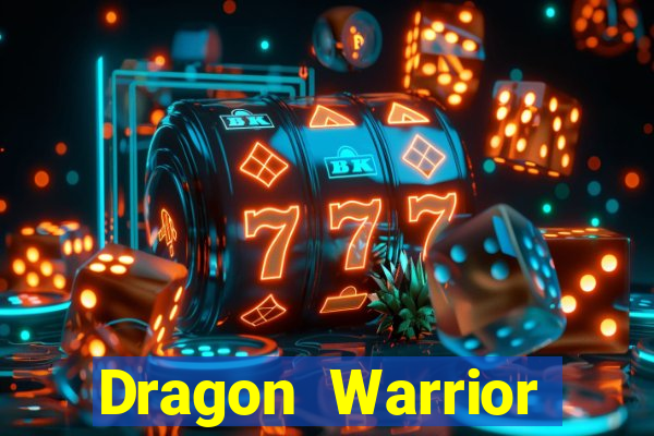 Dragon Warrior legend champion dinheiro infinito 2024